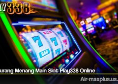 Trik Curang Menang Main Slot Play338 Online